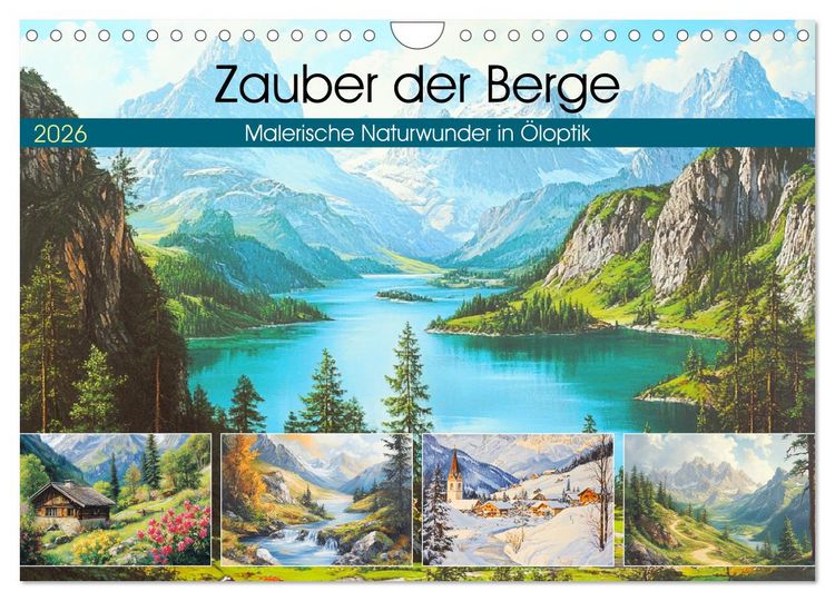 Produktbild: Zauber der Berge. Malerische Naturwunder in &Ouml;loptik (Wandkalender 2026 DIN A4 quer), CALVENDO Monatskalender