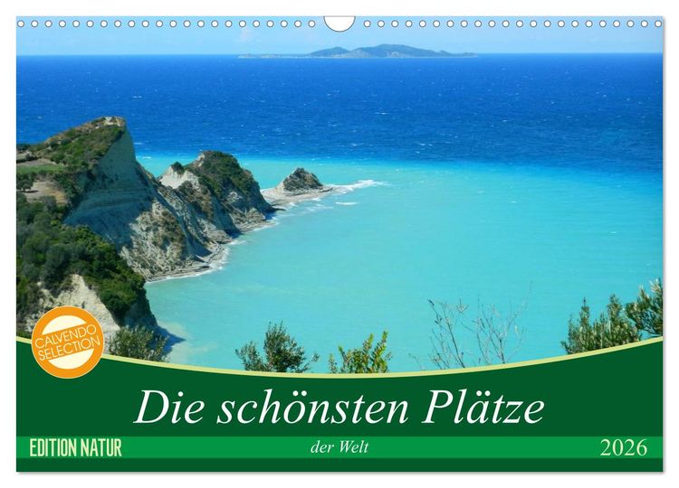 Produktbild: Die sch&ouml;nsten Pl&auml;tze der Welt (Wandkalender 2026 DIN A3 quer), CALVENDO Monatskalender