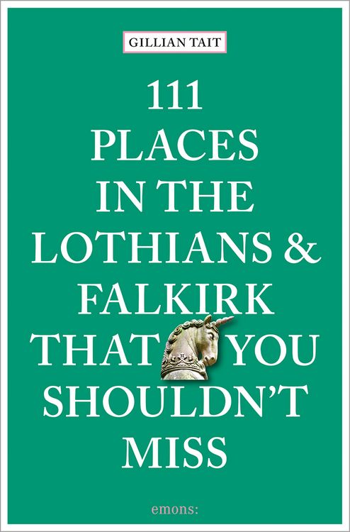 Produktbild: 111 Places in the Lothians and Falkirk That You Shouldn't Miss