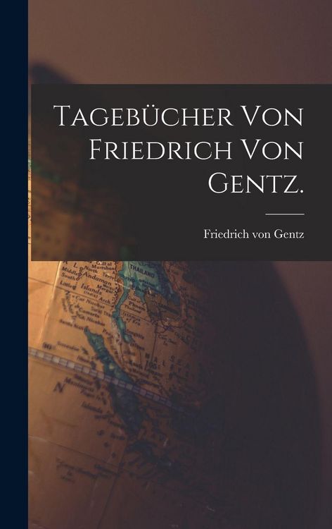 Produktbild: Tageb&uuml;cher von Friedrich von Gentz.