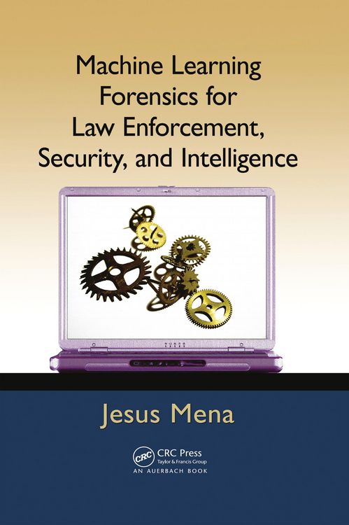 Produktbild: Machine Learning Forensics for Law Enforcement, Security, and Intelligence