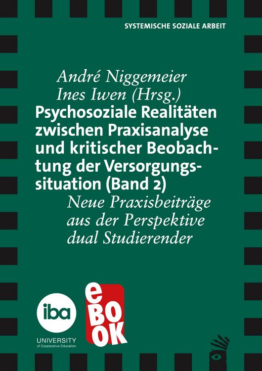 Produktbild: Psychosoziale Realit&auml;ten zwischen Praxisanalyse und kritischer Beoabachtung der Versorgungssituation (Band 2)