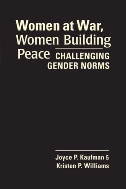 Produktbild: Kaufman, J:  Women at War, Women Building Peace
