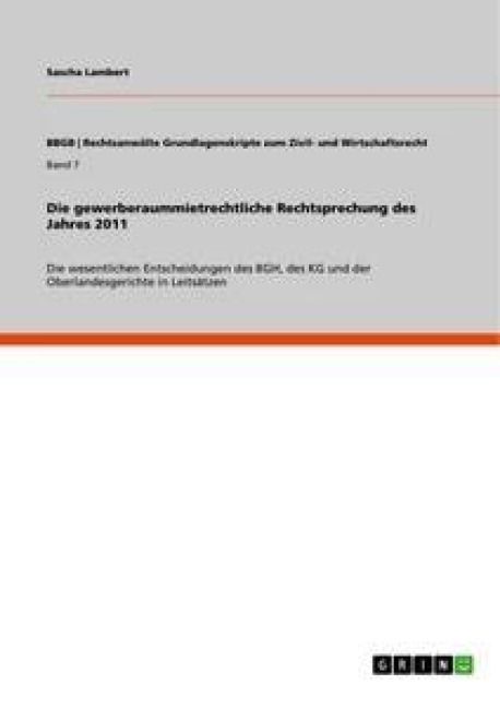 Produktbild: Die gewerberaummietrechtliche Rechtsprechung des Jahres 2011