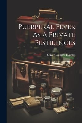 Produktbild: Puerperal Fever As A Private Pestilences