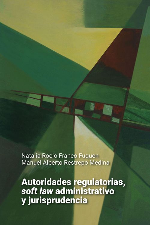 Produktbild: Autoridades regulatorias, soft law administrativo y jurisprudencia