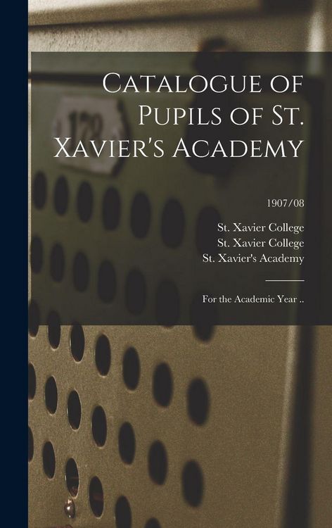 Produktbild: Catalogue of Pupils of St. Xavier's Academy