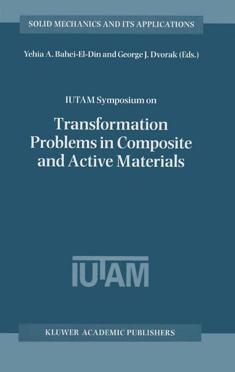 Produktbild: IUTAM Symposium on Transformation Problems in Composite and Active Materials