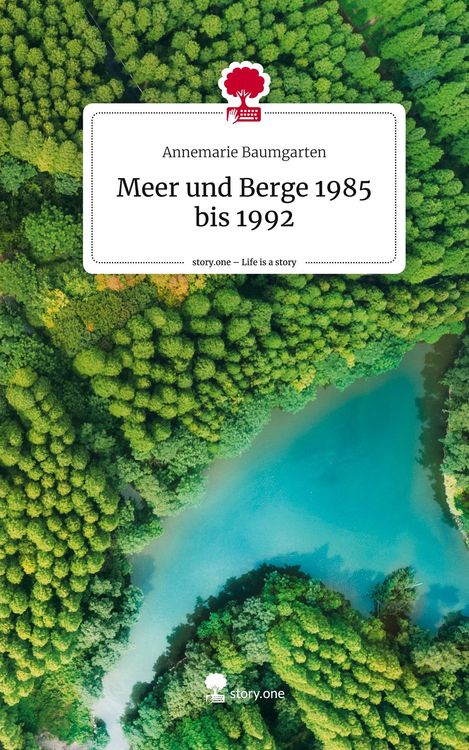 Produktbild: Meer und Berge 1985 bis 1992. Life is a Story - story.one