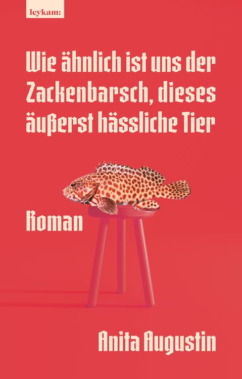 Produktbild: Wie ähnlich ist uns der Zackenbarsch, dieses äußerst hässliche Tier