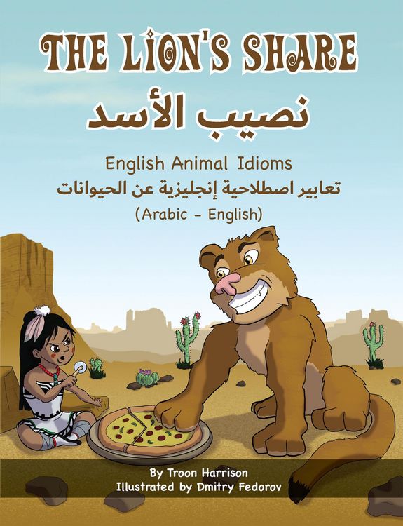 Produktbild: The Lion's Share - English Animal Idioms (Arabic-English)