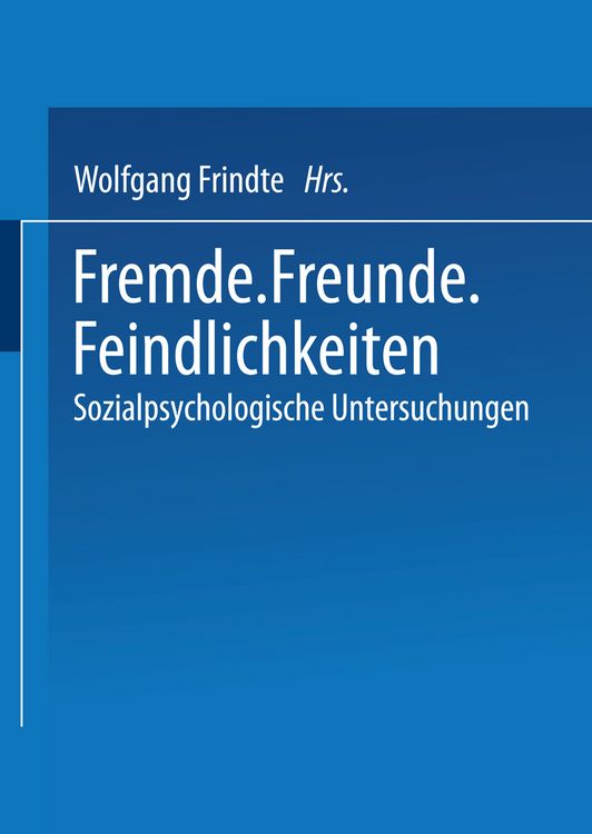 Produktbild: Fremde &middot; Freunde &middot; Feindlichkeiten