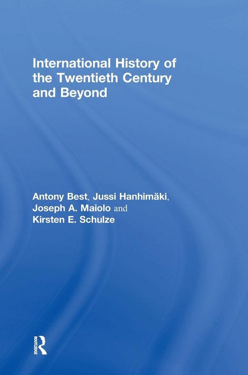 Produktbild: International History of the Twentieth Century and Beyond