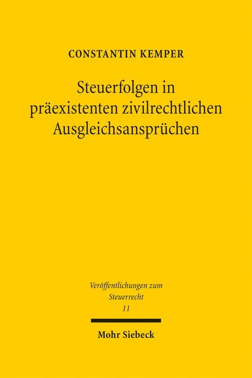 Produktbild: Kemper, C: Steuerfolgen in pr&auml;existenten zivilrechtlichen Au