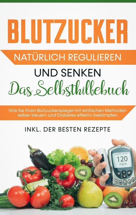 Produktbild: Blutzucker nat&uuml;rlich regulieren und senken