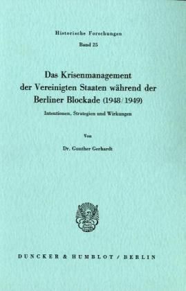 Produktbild: Das Krisenmanagement der Vereinigten Staaten w&auml;hrend der Berliner Blockade (1948-1949).