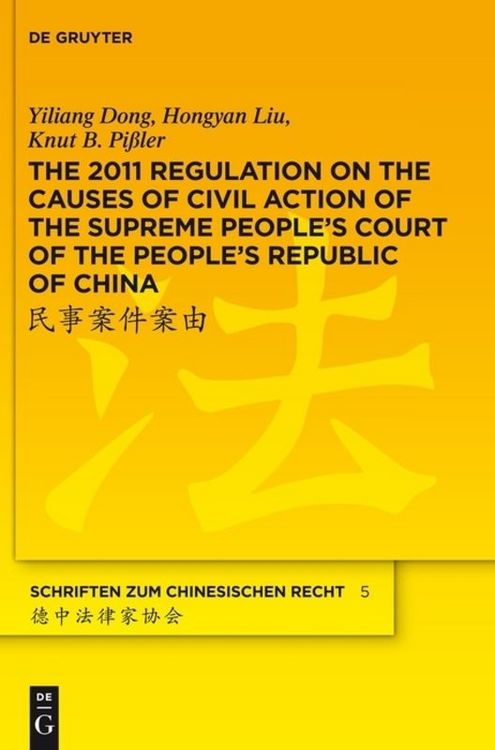 Produktbild: The 2011 Regulation on the Causes of Civil Action of the Supreme People's Court of the People's Republic of China