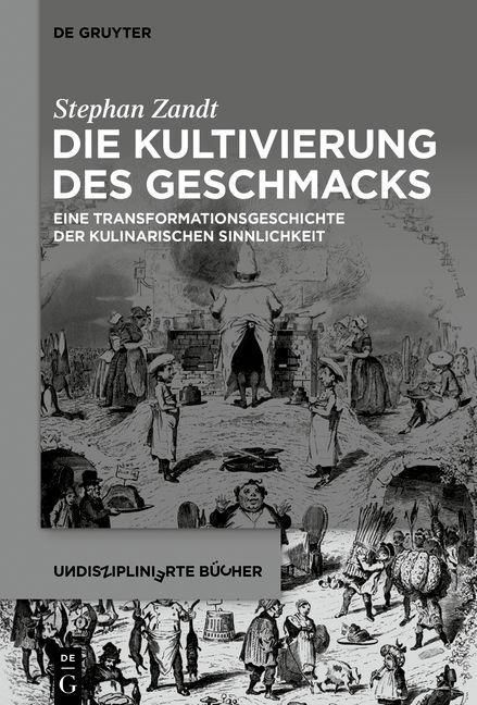 Produktbild: Die Kultivierung des Geschmacks