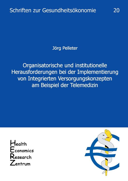 Produktbild: Organisatorische und institutionelle Herausforderungen bei der Implementierung von Integrierten Versorgungskonzepten am Beispiel der Telemedizin