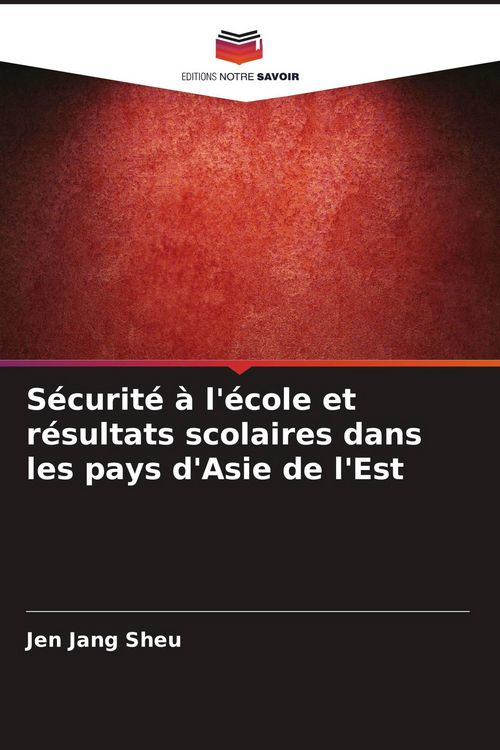 Produktbild: S&eacute;curit&eacute; &agrave; l'&eacute;cole et r&eacute;sultats scolaires dans les pays d'Asie de l'Est