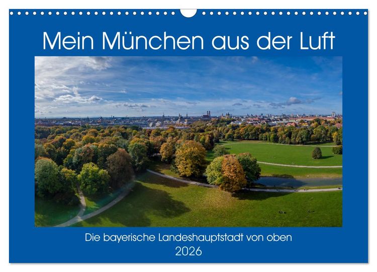 Produktbild: Mein M&uuml;nchen aus der Luft (Wandkalender 2026 DIN A3 quer), CALVENDO Monatskalender
