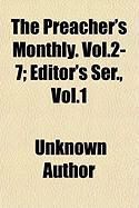 Produktbild: The Preacher's Monthly. Vol.2-7; Editor's Ser., Vol.1
