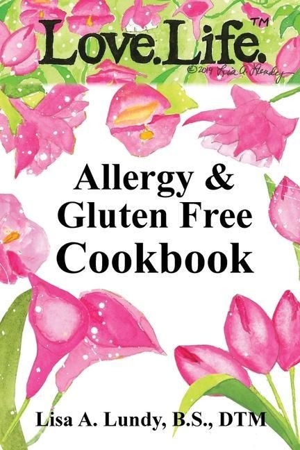 Produktbild: Love.Life. Allergy & Gluten Free Cookbook
