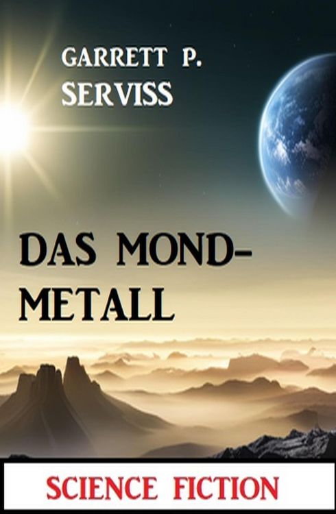 Produktbild: Das Mondmetall: Science Fiction