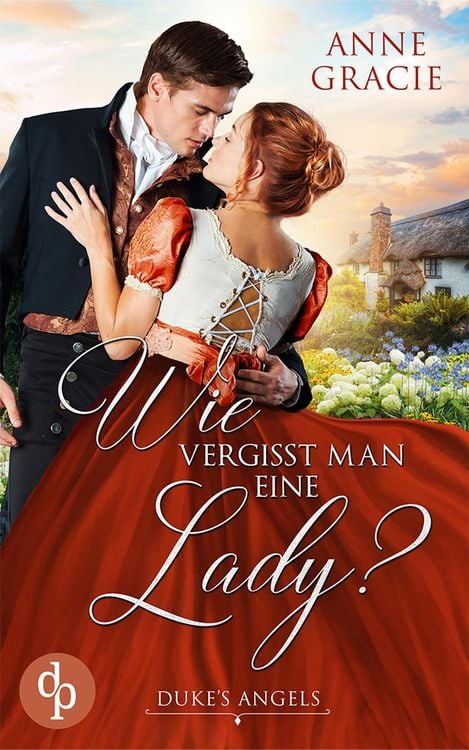 Bild vom Artikel Wie vergisst man eine Lady? vom Autor Anne Gracie