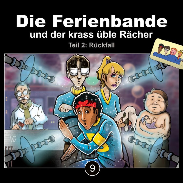 Produktbild: Die Ferienbande und der krass &uuml;ble R&auml;cher - R&uuml;ckfall, Teil 2