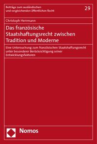 Produktbild: Das franz&ouml;sische Staatshaftungsrecht zwischen Tradition und Moderne