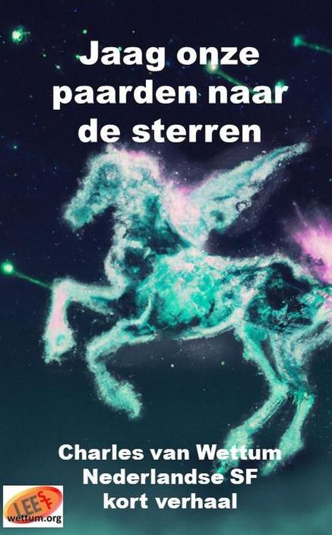 Produktbild: Jaag onze paarden naar de sterren