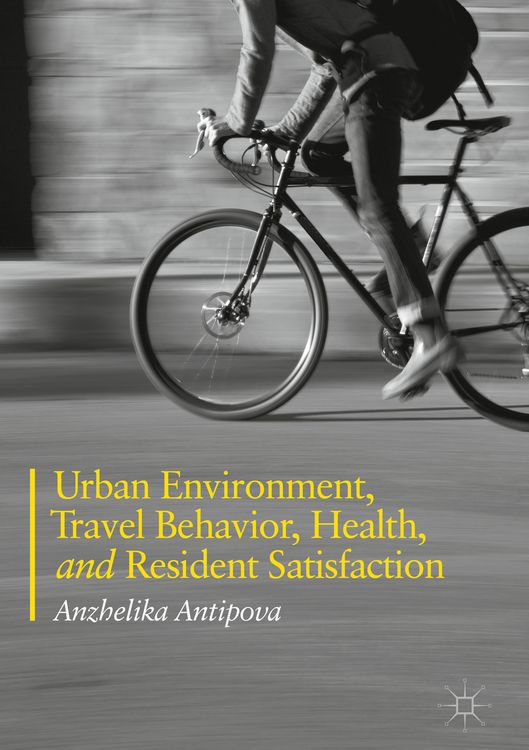 Produktbild: Urban Environment, Travel Behavior, Health, and Resident Satisfaction
