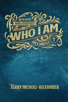 Produktbild: Who I Am: Reborn and Certified in Christ