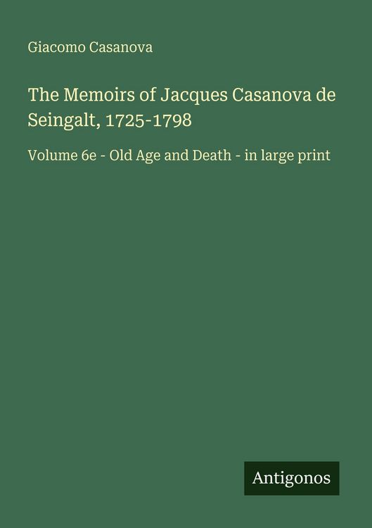 Produktbild: The Memoirs of Jacques Casanova de Seingalt, 1725-1798