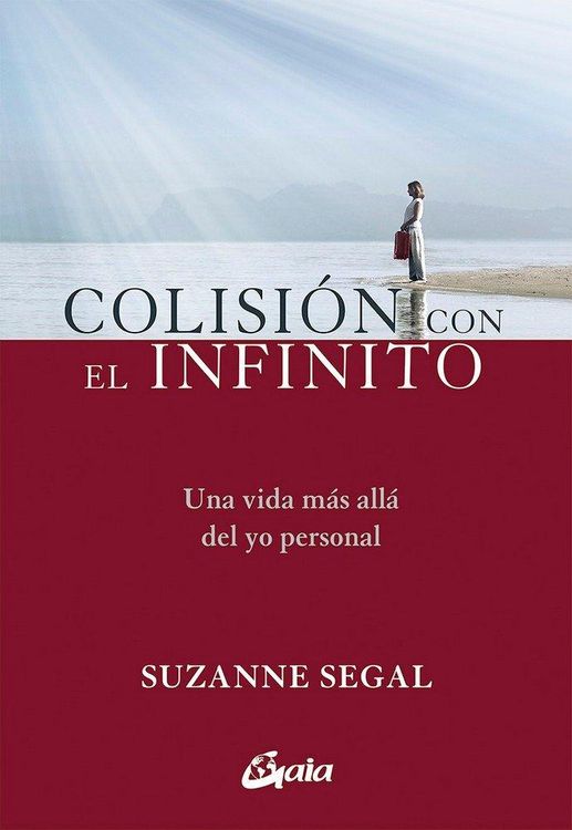 Produktbild: Colisi&oacute;n con el infinito : una vida m&aacute;s all&aacute; del yo personal