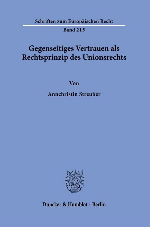 Produktbild: Gegenseitiges Vertrauen als Rechtsprinzip des Unionsrechts.