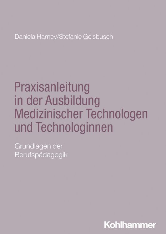 Produktbild: Praxisanleitung in der Ausbildung Medizinischer Technologen und Technologinnen