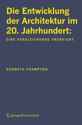 Produktbild: Die Entwicklung der Architektur im 20. Jahrhundert