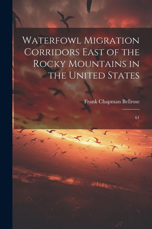 Produktbild: Waterfowl Migration Corridors East of the Rocky Mountains in the United States