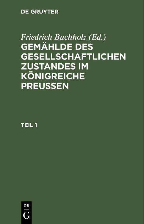 Produktbild: Gem&auml;hlde des gesellschaftlichen Zustandes im K&ouml;nigreiche Preussen. Teil 1