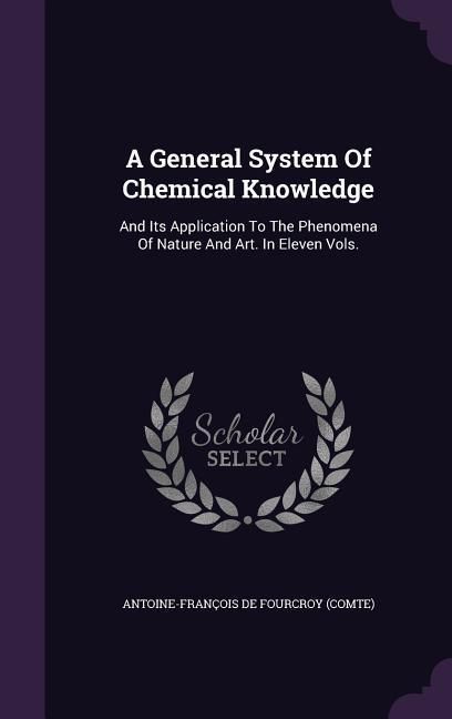 Produktbild: A General System Of Chemical Knowledge