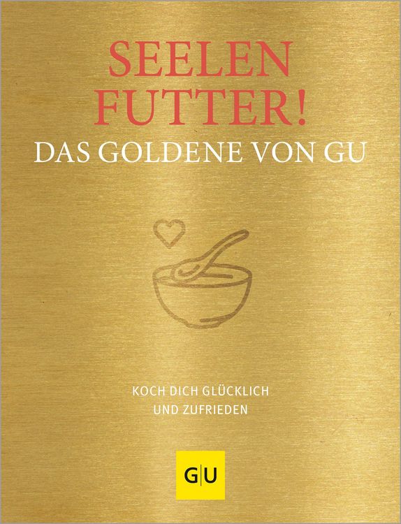 Produktbild: Seelenfutter! Das Goldene von GU