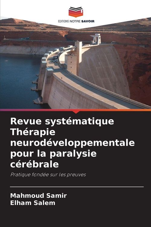 Produktbild: Revue syst&eacute;matique Th&eacute;rapie neurod&eacute;veloppementale pour la paralysie c&eacute;r&eacute;brale