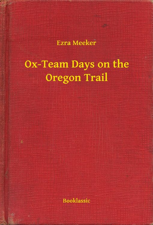 Produktbild: Ox-Team Days on the Oregon Trail
