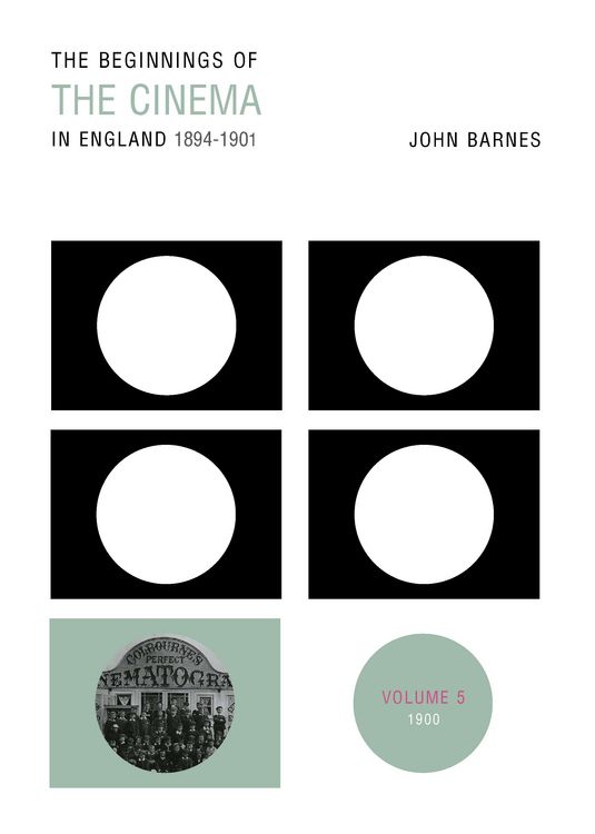 Produktbild: The Beginnings Of The Cinema In England,1894-1901: Volume 5