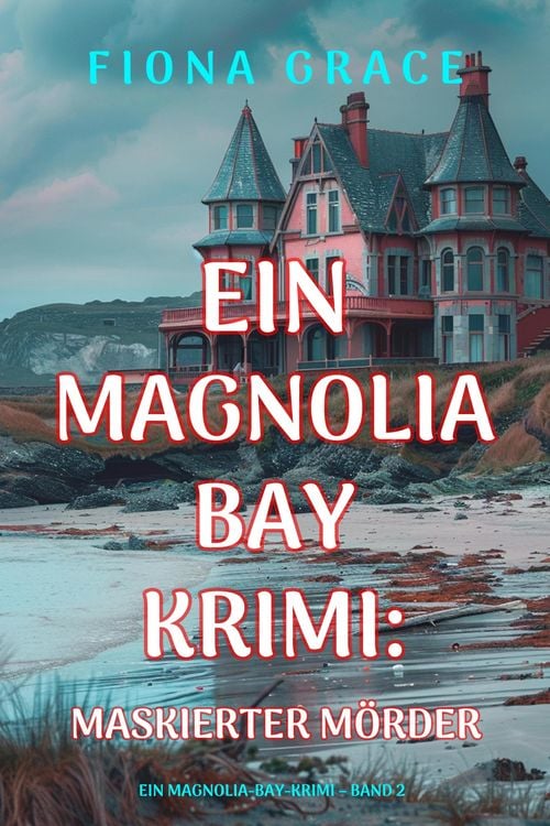Produktbild: Maskierter M&ouml;rder (Ein Magnolia-Bay-Krimi - Band 2)