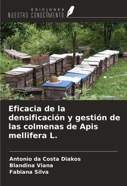Produktbild: Eficacia de la densificaci&oacute;n y gesti&oacute;n de las colmenas de Apis mellifera L.