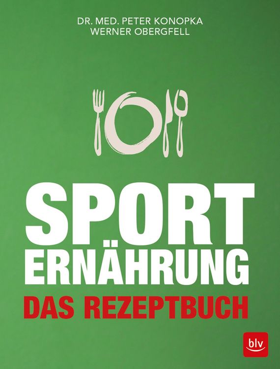 Produktbild: Sportern&auml;hrung - Das Rezeptbuch