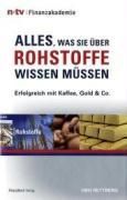 Produktbild: Alles, was Sie &uuml;ber Rohstoffe wissen m&uuml;ssen